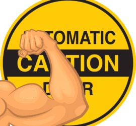 A muscular arm flexes in front of an automatic door sign